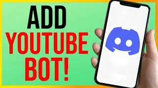 Как добавить YouTube-бота в Discord (2026)