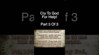 Psalm 109 Part 3 Life Troubles Have You Down? God Wants To Help!