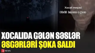 Gecə saatlarında Xocalı meşəsindən gələn səslər əsgərləri ŞOKA SALDI - RTV
