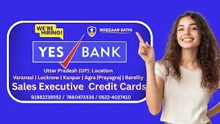 YES BANK Credit Card Job | Sales Executive Hiring | Salary ₹22,000 + Incentive ₹50,000 | UP Jobs