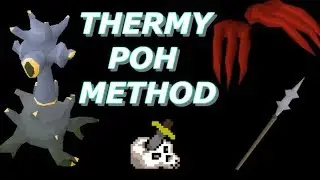 OSRS | Thermy POH METHOD! ToEasy