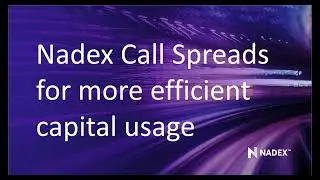 Getting more efficient capital usage with Nadex Call Spreads
