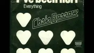 Chris Barrow  - I've Been Hurt