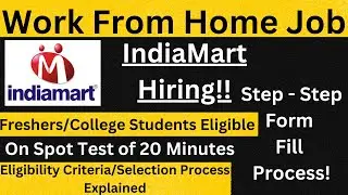 IndiaMart Work From Home Job | IndiaMart Hiring | On Spot Test of 20 Minutes  🔥🔥