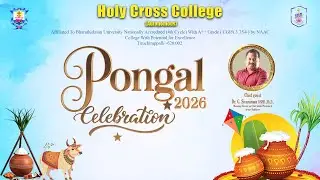 Pongal Celebration | 13.01.2026 | Holy Cross College, Trichy