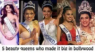 5 beauty queens who made it big in bollywood