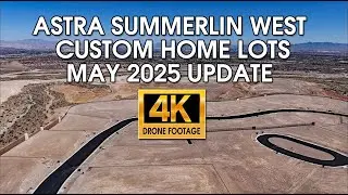 Astra Summerlin West Custom Home Sites May 2025 Update