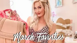 Monthly FAVORITES MARCH 2020