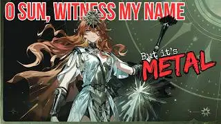 O sun, Witness My Name | METAL Cover | Wuthering Waves