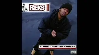 Reks - Along Came The Chosen (2001) [Album]