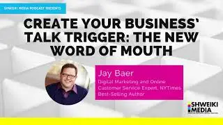 The Importance of Word of Mouth with Jay Baer