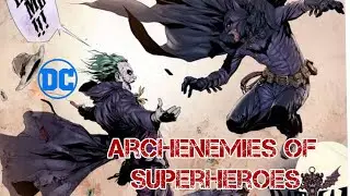 Archenemies of DC Superheros