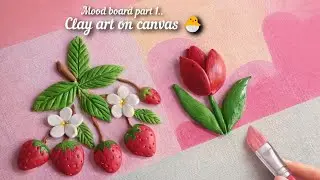 DIY Clay Art for Beginners 🌼| | mood board part 1|| Step by Step|| 