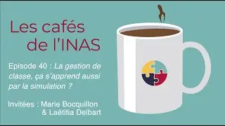 Les caf&eacute;s de l'INAS - &eacute;pisode 40 