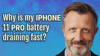 Why is my iPhone 11 Pro battery draining fast?