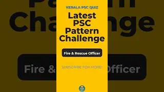 New Kerala PSC Pattern? Outsmart the 2025 Fire & Rescue Exam!