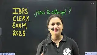 IBPS Clerk Prelims 2025 | How to Attempt? IBPS Clerk Exam Kaise Attempt Kare? by Rupam Ma'am
