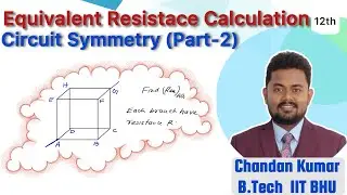 Symmetry Elements in Electric Circuit(Part-2) | Equivalent Resistance| Electricity| 12th