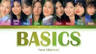 TWICE (트와이스) - Basics - Color Coded Lyrics (Hang/Rom/Eng)
