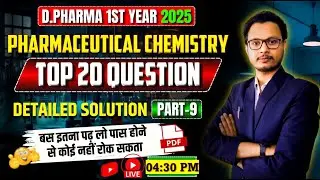 🛑Pharmaceutical Chemistry Top 20 Question With Solution (Part-9) | D.Pharm 1st Year | By-Aditya  Sir