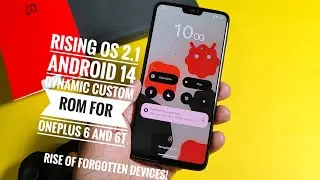OnePlus 6 и 6T Android 14 Custom ROM Rising OS 2.1: Расцвет новых динамических пользовательских прошивок
