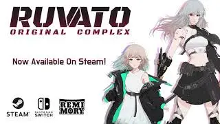 Ruvato: Original Complex - Steam Launch Trailer 2