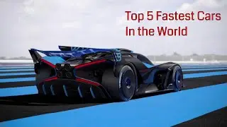 Top 5 Fastest Cars in the World (2021)