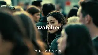 melotone  - watcher