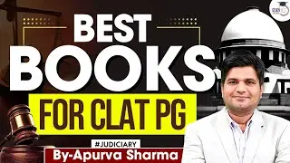 Best Books for CLAT PG Exam 2025 | By:- Apurva Sharma | StudyIQ Judiciary