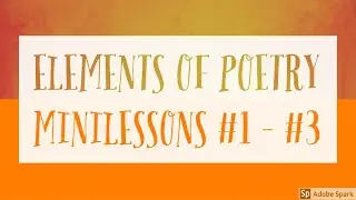 Elements of Poetry - Locomotion Minilessons #1 - #3