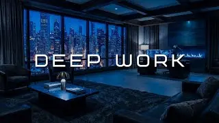Deep Focus Music To Eliminate Distractions 🚫 Music for Work, Study & Concentration