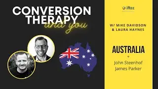 &ldquo;Conversion Therapy&rdquo; and You | Australia | The Change or Suppression Practices Prohibition Bill 2020