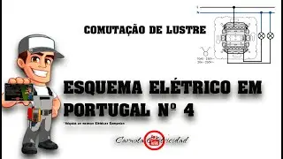 ESQUEMA ELÉTRICO EM PORTUGAL Nº 4 (COMUTAÇÃO DE LUSTRE)