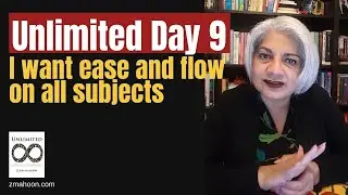 ZMAHOON ~ I want ease and flow on all subjects [UNLIMITED DAY 9]