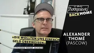 Alexander Thomé (PASCOW)  | BACK HOME | Rockpalast