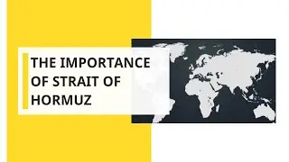 World's most important oil transit path: The strait of Hormuz