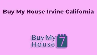 Buy My House Irvine California | (833) 207-1830