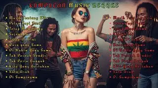 Reggae Ska Paling Enak 2026 🌿 Top Hits Spotify Indonesia | Lagu Santai Terbaru