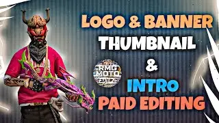 Logo & Banner 😍 Intro - Outro & Thumbnail  🔥 Paid 💰 | rmgmotoeditz@gmail.com | Day 17