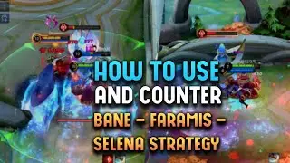 What is Bane-Faramis-Selena Strategy | How To Use It ?| How to Counter It | Mobile Legends Bang Bang