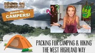 PACKING FOR CAMPING AND HIKING | The West Highland Way