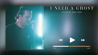 I Need A Ghost - Brandon Lake, Cover Ben Lasky