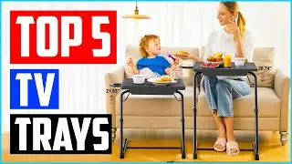Best TV Trays in 2025
