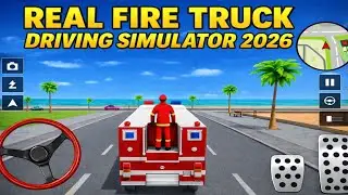 Real Fire Truck Driving Simulator 2026 &ndash; New Fire Fighting Fireman&rsquo;s Daily Job &ndash; Android GamePlay #6