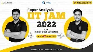 IIT JAM Physics Paper Analysis & Topic Wise Weightage: 2022