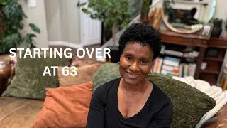 Starting Over at 63: Menopause, Weight Gain, Loss & A New Beginning