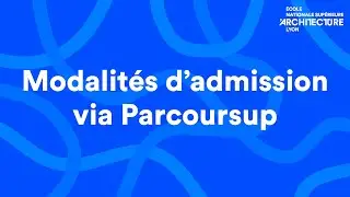 Modalit&eacute;s d'admission via Parcoursup