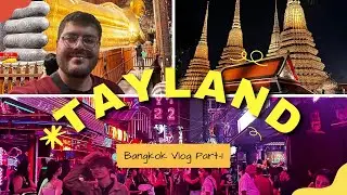 Bangkok PART 1 | Havalimanı Ulaşım, Yatan Buda, Khaosan, Gece Hayatı & Sokak Lezzetleri