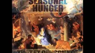 Seasonal Hunger - Th0t ft. Conscience