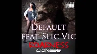 Lioness ft Slic Vic - Default - Roarness  (OnSightTV)